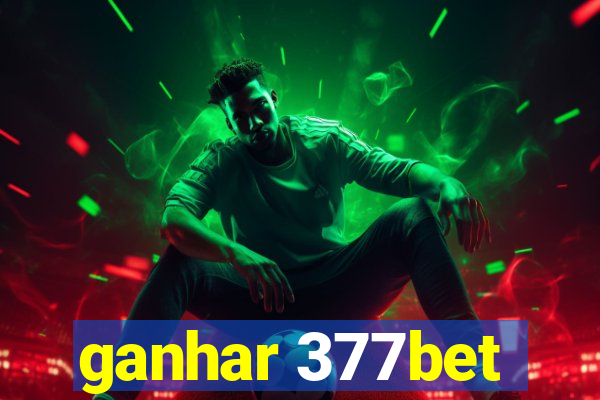 ganhar 377bet